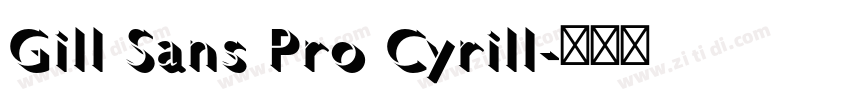 Gill Sans Pro Cyrill字体转换